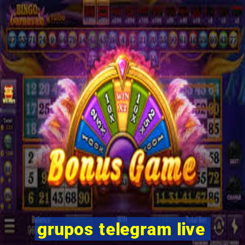 grupos telegram live